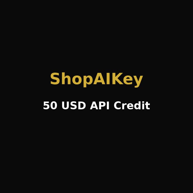 Mua hộ ShopAIKey — 50$ API Credit