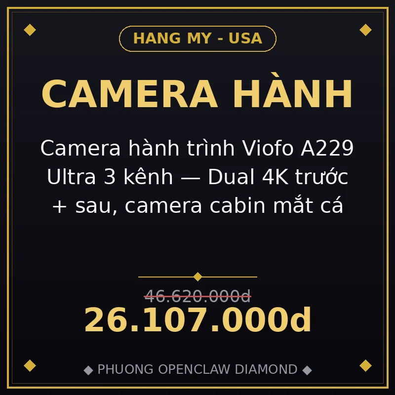 Camera hành trình Viofo A229 Ultra 3 kênh — Dual 4K trước + sau, camera cabin mắt cá