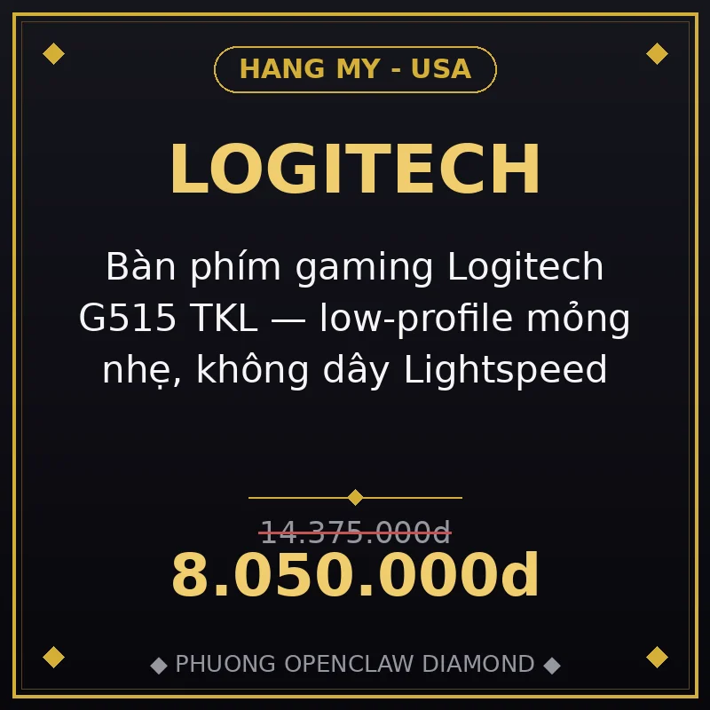 Bàn phím gaming Logitech G515 TKL — low-profile mỏng nhẹ, không dây Lightspeed