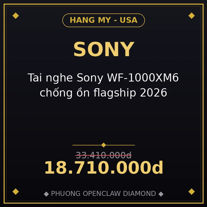 Tai nghe Sony WF-1000XM6 chống ồn flagship 2026