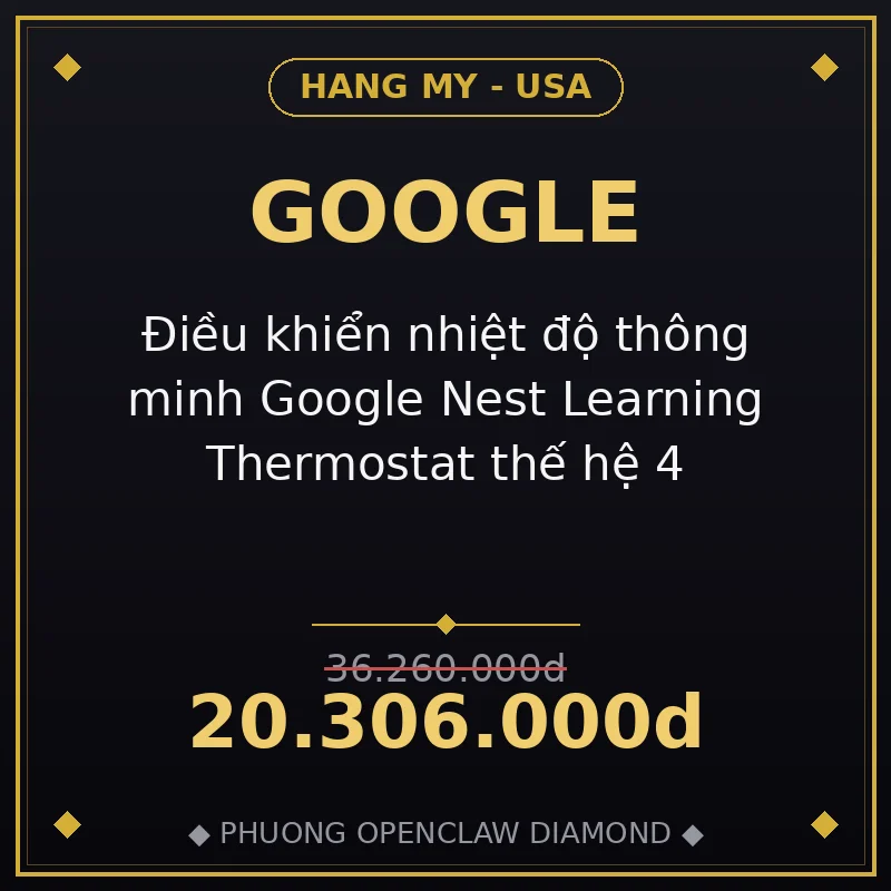 Điều khiển nhiệt độ thông minh Google Nest Learning Thermostat thế hệ 4